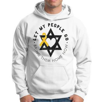Let My People Go Bring Them Home Now Hoodie - Monsterry