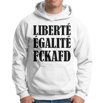 Liberte Egalite Fckafd For Anti Afd Demo Hoodie - Seseable