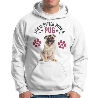 Life Is Better With A Pug Puppy Dog Lover Pug Graphic Hoodie - Monsterry UK