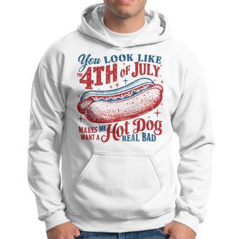 You Look Like 4Th Oj July Makes Me Want A Hot Dog Real Bad Hoodie - Monsterry