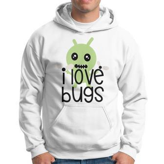 I Love Bugs If You Love Bugs And Spiders This Is 4 U Hoodie - Monsterry DE