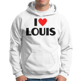 I Love Louis First Name I Heart Louis Hoodie - Seseable