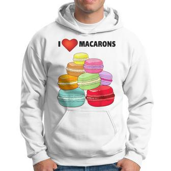 I Love Macarons Paris Macaron T Macaroon Lovers Hoodie - Monsterry