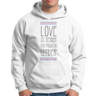 Love Is Tender And Knows No Gender Lgbt Transgender Trans Hoodie - Monsterry DE