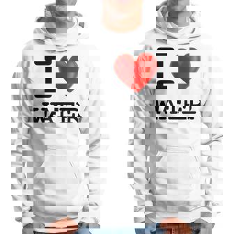 I Love Water Drink Beverage Heart T Hoodie - Monsterry