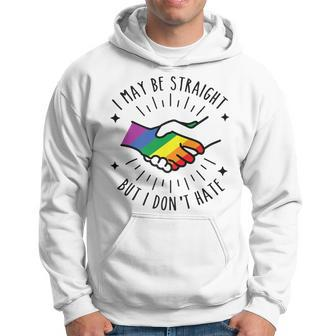 I May Be Straight But I Don't Hate Lgbtqia Ally Pride Hoodie - Monsterry