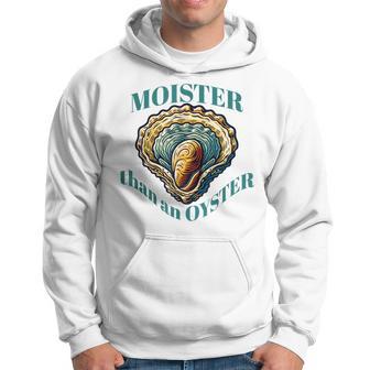 Moister Than An Oyster Oyster Hoodie - Monsterry AU