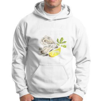 Moister Oyster Moist Oyster Lover Mollusc Oyster Hoodie - Monsterry AU