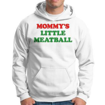 Mommy Little Meatball Daddy Little Meatball Cool Italian Mom Hoodie - Monsterry AU