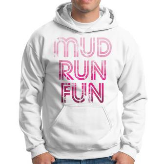 Mud Run Fun Mudder Pink Trail Running And Mudding Hoodie - Monsterry UK