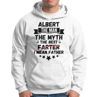 Name Albert Man Myth Best Farter Father Custom Dad Hoodie - Monsterry CA