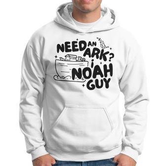 Need An Ark I Noah Guy Noah's Story Pun Humor Fishingman Hoodie - Thegiftio UK