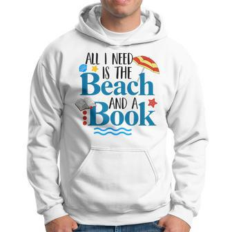 All I Needs Is Beach & A Book Summer Book Lover Reading Hoodie - Seseable