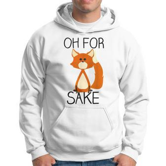 Oh For Fox Sake Pun Cute Fox Outfits For Foxes Lovers Hoodie - Monsterry UK
