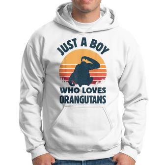 Orangutan Just A Boy Who Loves Orangutans Retro Vintage Hoodie - Thegiftio UK