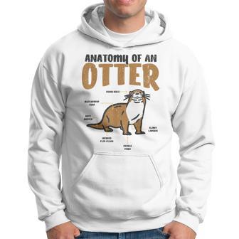 Otter Anatomy Of An Otter Cute Otter Lover Hoodie - Thegiftio UK