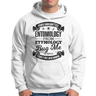 People Who Can't Entomology From Etymology Bug Me Pun Joke Hoodie - Monsterry DE