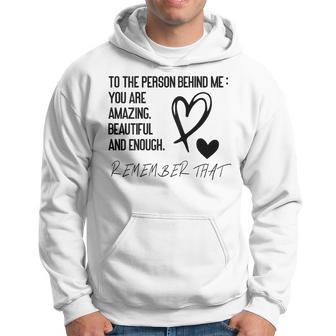 To The Person Behind Me Hoodie - Thegiftio UK