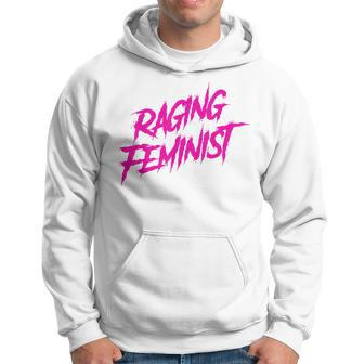 Raging Feminist Hoodie - Monsterry UK
