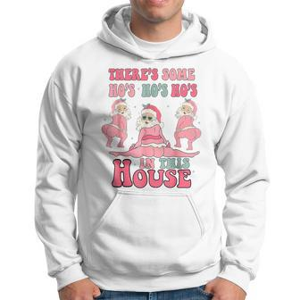There Is Some Ho Ho Ho In This House Hoodie | Mazezy