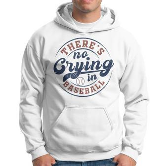 There Is No Crying In Baseball Game Day Baseball Hoodie | Mazezy