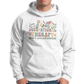 Retro Occupational Therapy Grow To Your Full Potential Ot Hoodie - Monsterry UK
