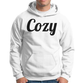 That Says The Word Cozy With Phrase On It Hoodie - Monsterry UK