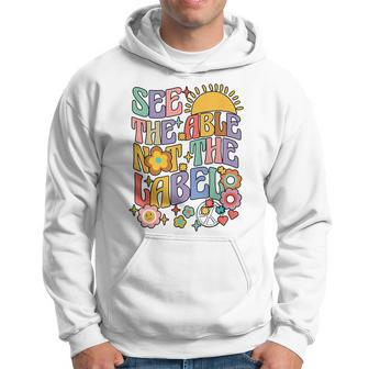 See The Able Not The Label Sped Ed Education Special Teacher Hoodie - Monsterry DE