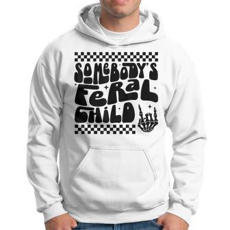 Somebody's Feral Child Hoodie - Thegiftio UK