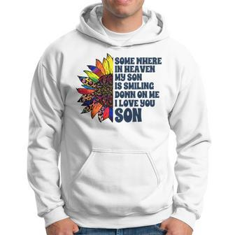 Somewhere In Heaven My Son Is Smiling Down On Me I Love You Hoodie | Mazezy