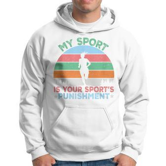My Sports Is Your Sports Punishment Vintage Athlete Runners Hoodie - Monsterry UK