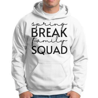 Spring Break Family Squad Matching Vacation Beach Trip Girls Hoodie - Seseable