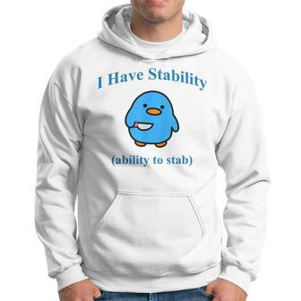 I Have Stability Ability To Stab Hoodie - Seseable