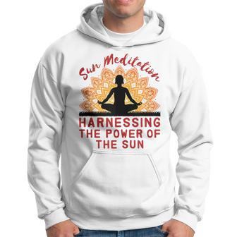 Sun Meditation Harness Power Of Sun Sunshine Sunrise Hoodie - Monsterry CA