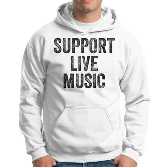 Support Live Music Concert Music Band Lover Live Women Hoodie | Mazezy