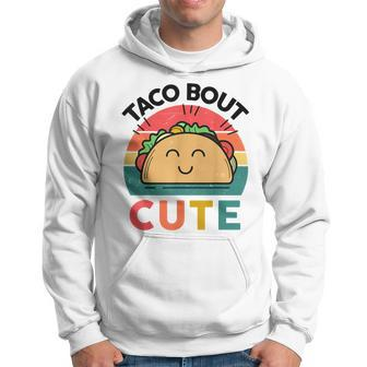 Tacos Tuesday Baby Toddler Taco Bout Cute Mexican Food Hoodie - Monsterry DE