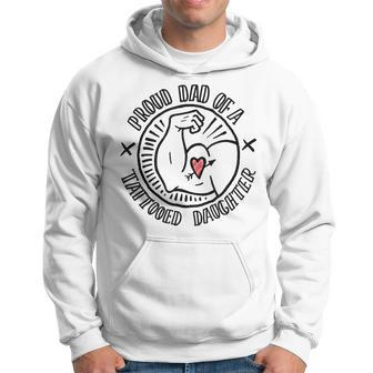 Tattoo Dad Proud Dad Of A Tattooed Daughter Hoodie - Monsterry