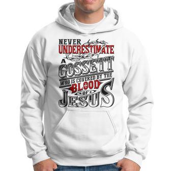 Never Underestimate Gossett Family Name Hoodie - Seseable