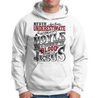 Never Underestimate Hoyle Family Name Hoodie - Seseable