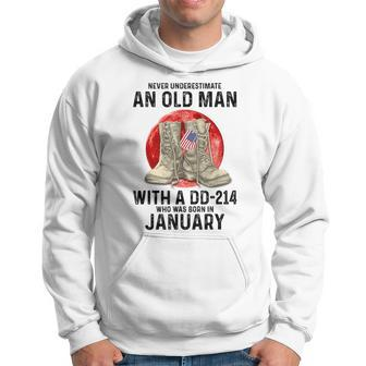 Never Underestimate An Old Man With A Dd-214 January Hoodie | Mazezy DE
