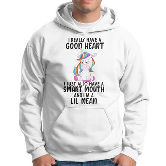 Unicorn I Really Have A Good Heart Lil Mean Hoodie - Monsterry