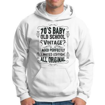 Vintage 70'S Baby Quote Born In The 1970'S Birthday Hoodie - Monsterry