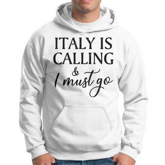 Vintage Retro Italy Is Calling I Must Go Hoodie - Seseable