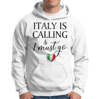 Vintage Retro Italy Is Calling I Must Go Hoodie - Thegiftio UK