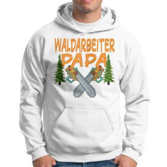 Waldarbeiter Papa Baumfäller Bäume Fällen Im Wald Kapuzenjacke Kapuzenpullover - Geschenkecke