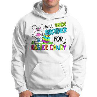 Will Trade Brother For Easter Candy For Sister Hoodie | Mazezy