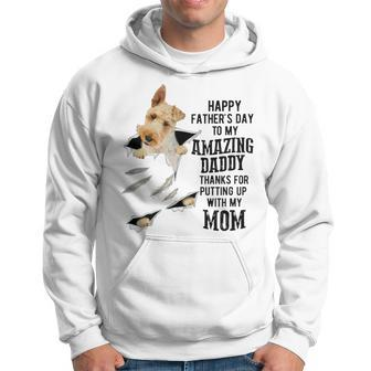 Wire Fox Terrier Dad Happy Fathers Day To My Amazing Daddy Hoodie - Monsterry AU