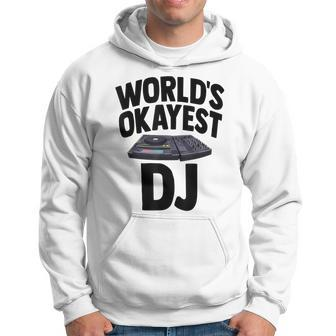 World's Okayest Dj Turntable Music Novelity Equalizer Hoodie - Monsterry