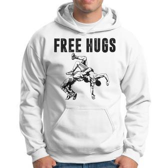 Wrestling Free Hugs Wrestling Hoodie - Seseable