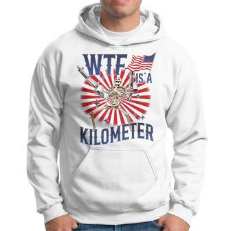 Wtf Is A Kilometer Skeleton Wear Firearms American Saying Hoodie - Monsterry UK